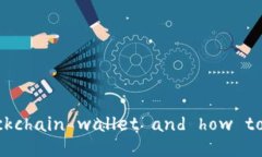 What is the English term for blockchain wallet and how to us