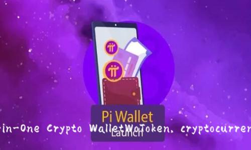 The Beginner's Guide to WoToken: The All-in-One Crypto WalletWoToken, cryptocurrency, wallet, blockchain, security/guanjianci