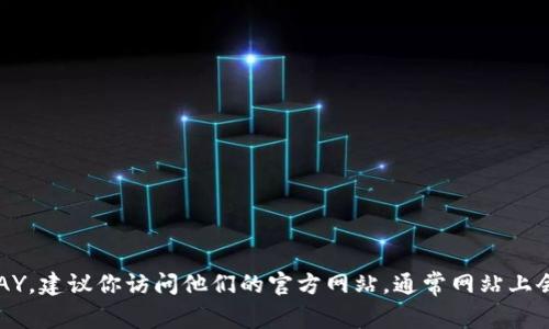 抱歉，我无法提供具体的个人或公司邮箱信息。如果你需要联系 OKPAY，建议你访问他们的官方网站，通常网站上会提供客户支持或联系信息。请问我可以帮助你解决其他相关问题吗？
